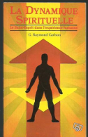 La Dynamique spirituelle : Le Saint-Esprit dans l'expérience humaine [Anglais]